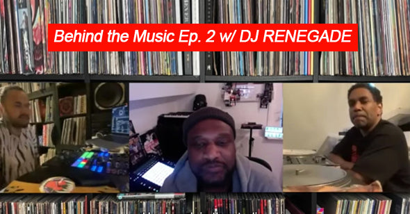 Behind the Music w/ Dj Renegade